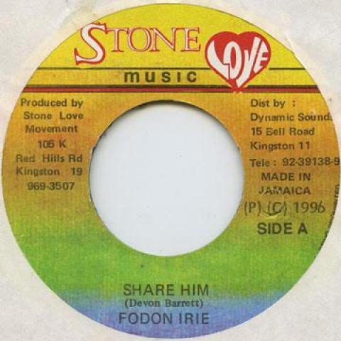 

7-дюймовая пластинка FODON IRIE - Share Him Stone Love 1996 Ямайка Регги, Ска и Даб