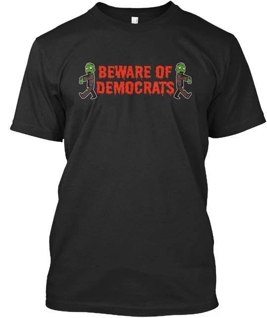 Beware Of Democrats T-Shirt Made in the USA Size S to 5XL M