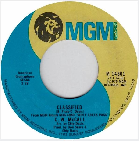

7inch Record C.W. MCCALL - Classified M14801 MGM Records 1975 Canada Folk Used