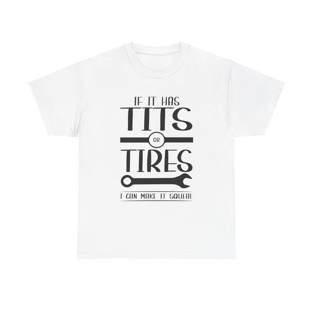 Tricou - Dacă are roți sau țâțe, îl pot face să scârțâie - Tricou cu umor mecanic