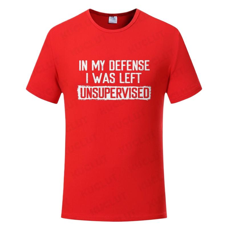 2026 Mens Funny TShirt in My Defense I Was Left Unsupervised Humor Birthday Man Tee Short Sleeve Male Tshirt Clothing