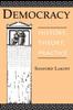 The Democracy : History, Theory, Practice Book