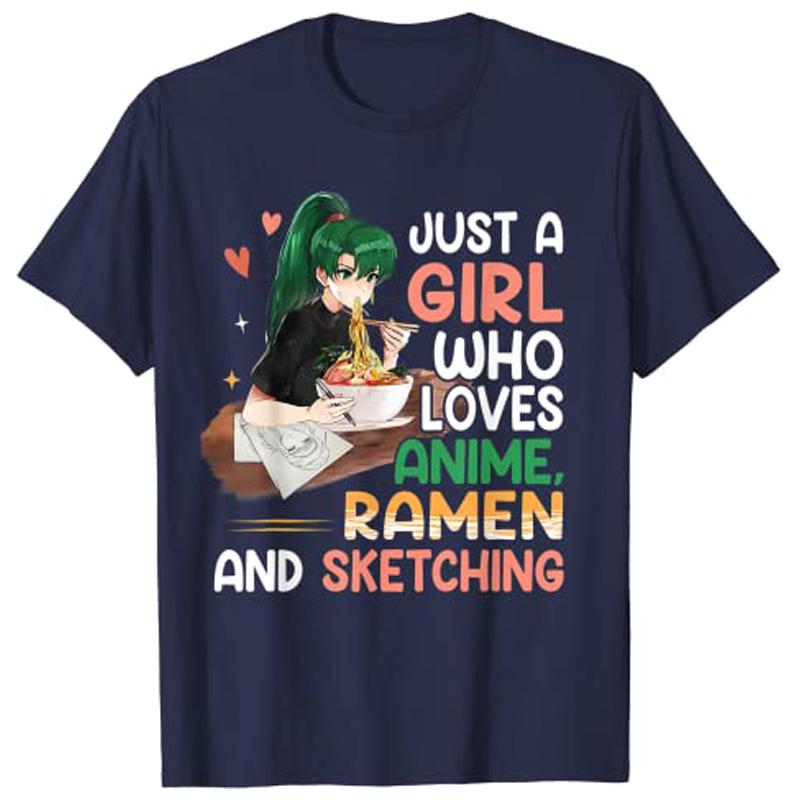 Just A Girl Who Loves Anime RaUnisex and Sketching Girls Teens TShirt Graphic Tee Tops Y2k Unisexga Cartoon Aesthetic Clothes Novelty