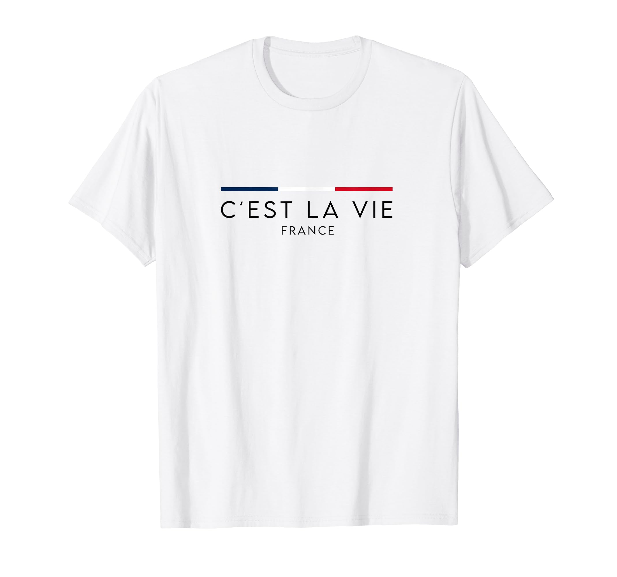 

C est la vie - France - French national colors T-shirt