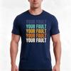 Your Fault Tshirt Summer Casual Cotton Tee Oversized Streetwear Tops Vintage Graphic Print Loose Fit Short Sleeve