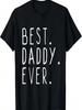 Family Dad Cool Funny Best Daddy Ever T-Shirt