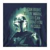Star Wars: The Mandalorian Unisex Adult Bring You In Cold Quote Sweatshirt