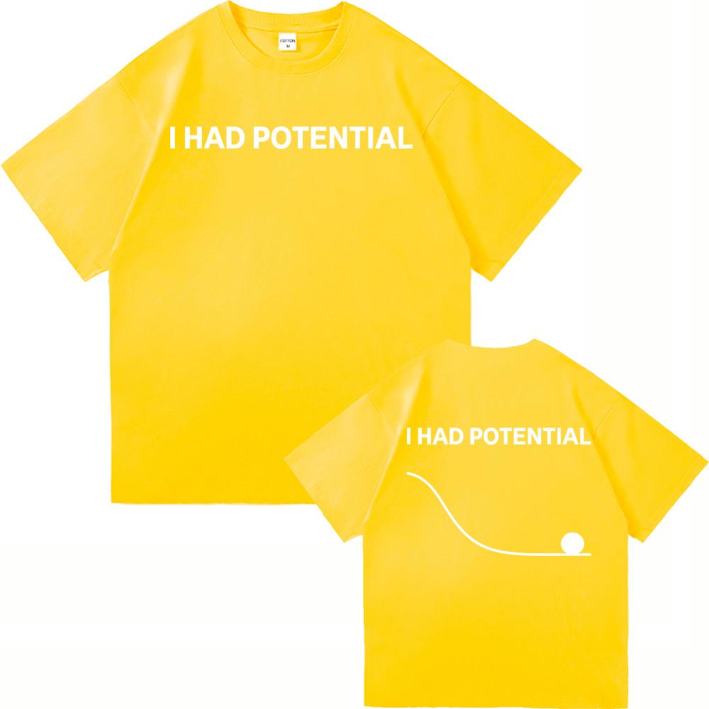 T-shirt con Stampa Lettere I Had Potential Moda Unisex Ispirata a Project Hail Mary T-shirt Unisex Cotone di Alta Qualità Magliette