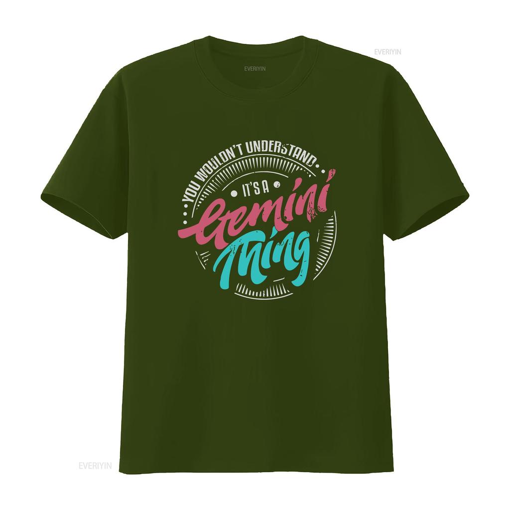 Gemini T Shirt Zodiac Birthday May You Wouldnt Understand Its A Thing vintage Washed Comfortable Breathable homme Stretched