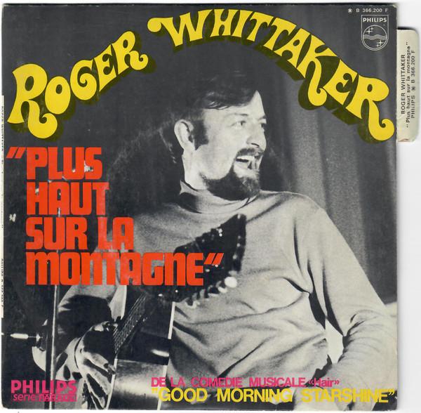 

7inch Record ROGER WHITTAKER - Plus Haut Sur La Montagne B366200F Philips 1969 France Pop Used