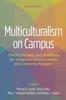 The Multiculturalism On Campus : Theory, Models, and Practices for Understanding Diversity and Creating Inclusion Book