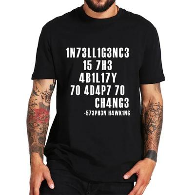 Inteligence je schopnost přizpůsobit se změně Pánské tričko Sarkastické tričko Vtipné tričko Trička Léto Pánské Značkové Tričko