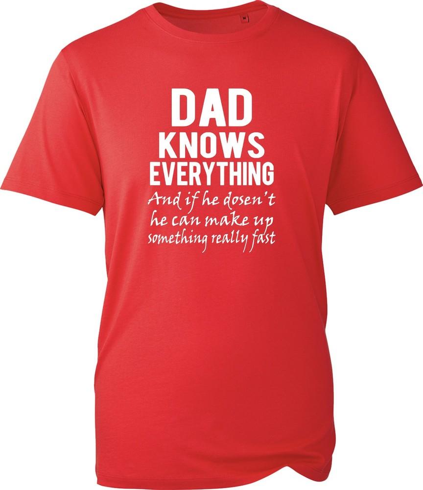 Dad Knows Everything Funny Slogan Dad Gift Black Unisexs TShirt Fathers Day Gift S