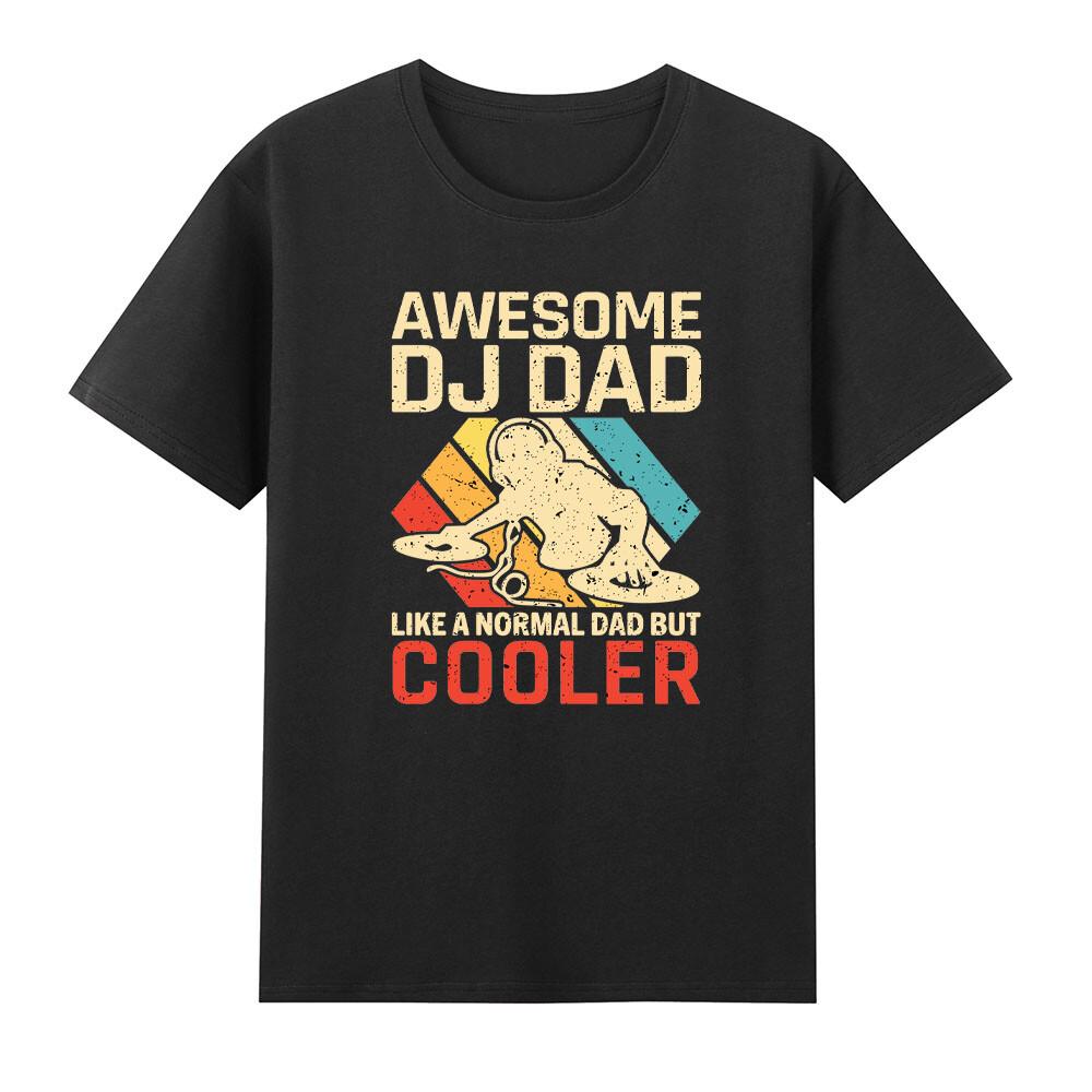 Awesome Dj Dad Like A Normal Dad But Cooler Music Dj Tshirt S