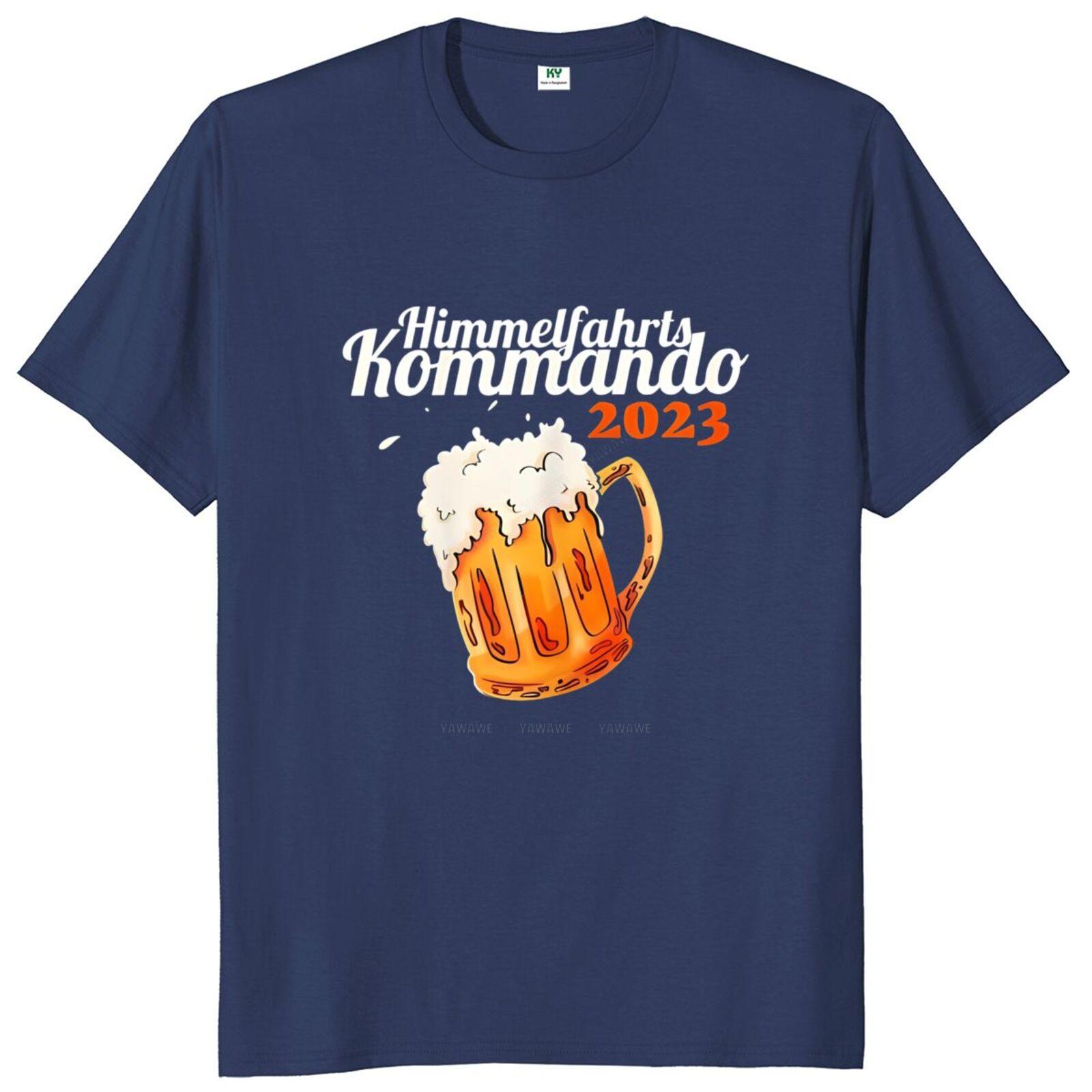 

New arrived Tshirts Himmelfahrtskommando T Shirt German Texts Beer Lovers Fathers Day Dad Gift Cotton Unisex Casual Tshirt S