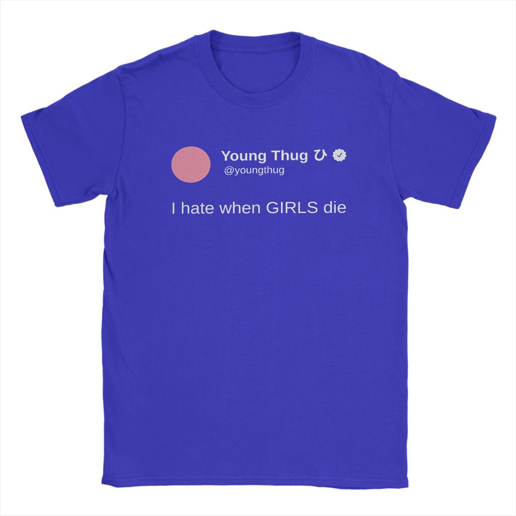 I Hate When GIRLS Die Meme Cotton TShirt For Adult Summer  Vintage TShirts ONeck Novelty Tee Shirt Oversized Cheap Tops