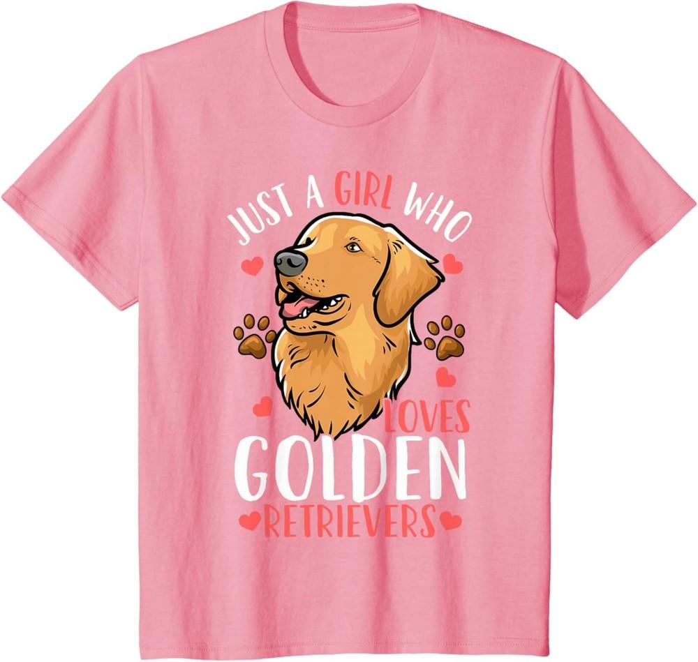

Golden Retriever Just A Girl Who Loves Golden Retrievers TShirt Unisex T-Shirt S