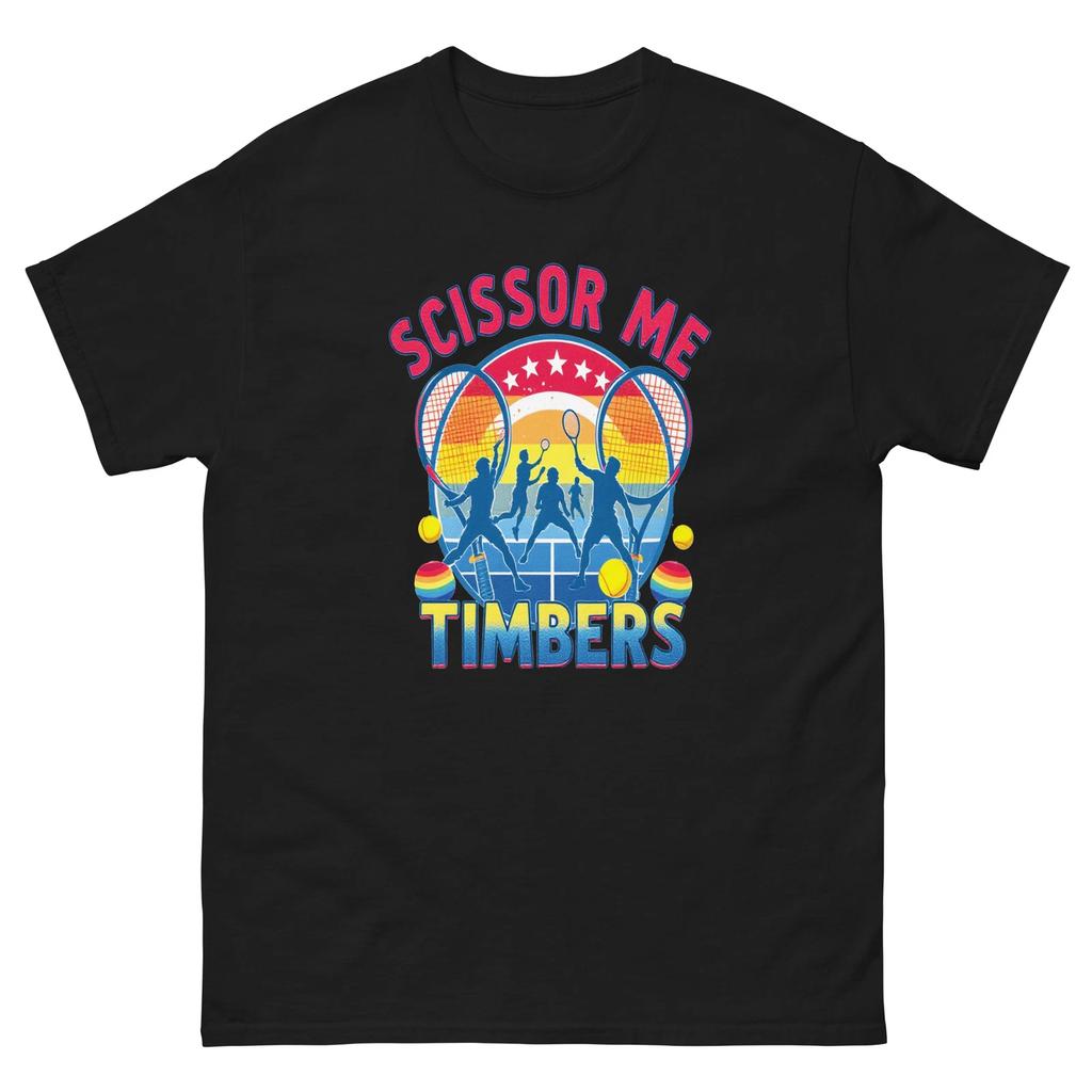 Scissor Me Timbers Tennis Rainbows Fun T-Shirt