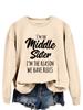 European & American Trend: "I'm the Middle Sister" Letter Print Pullover Hoodie - Autumn Long Sleeve Versatile Shirt
