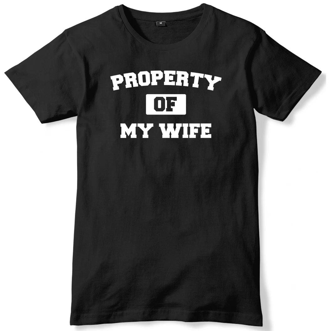 Property Of My Wife Mens Funny Unisex T-Shirt 4XL