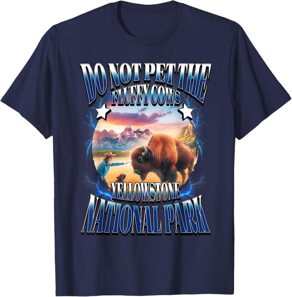 Do Not Pet The Fluffy Cows Yellowstone National Park Bootleg T-Shirt L