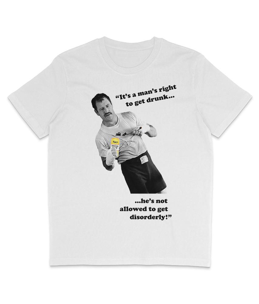 

Paul Sykes #034;It#039;s a man#039;s right to get drunk...#034; Organic TShirt V1 Unisex T-Shirt L