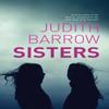 Sisters by Judith Barrow Paperback Book 9781912905768