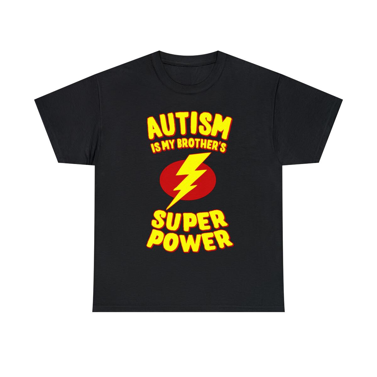 Autism Is My Brother s Super Power Graphic Tee Shirt S