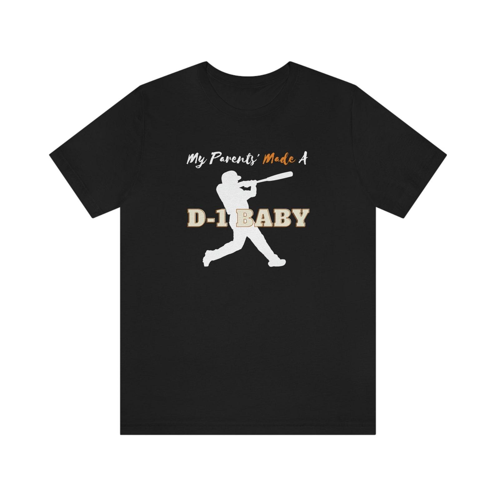 My Parents Made a D1 Baseball Baby, Baseball Jersey Short Sleeve Tee L