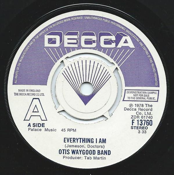 

7inch Record OTIS WAYGOOD - Everything I Am F13760PROMO Decca 1978 UK Soul/Funk Used