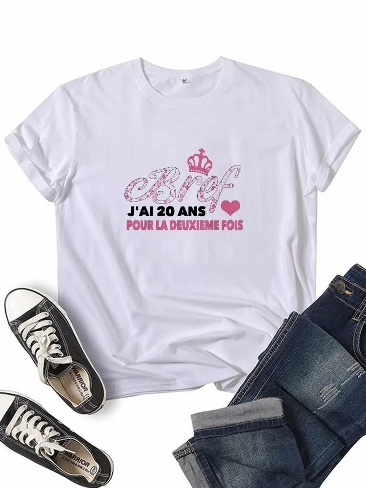 Bref jAi 20 Ans Pour La Deuxieme Fois Tshirt Girl Daily Y2K Harajuku 90s Tee Tops Female Funny Mom Gift Sreewear Clothes