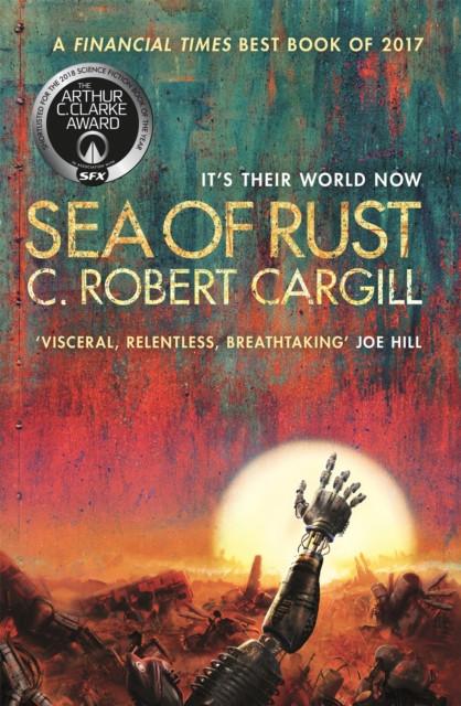 Sea of Rust by C. Robert Cargill Paperback Book 9781473212794