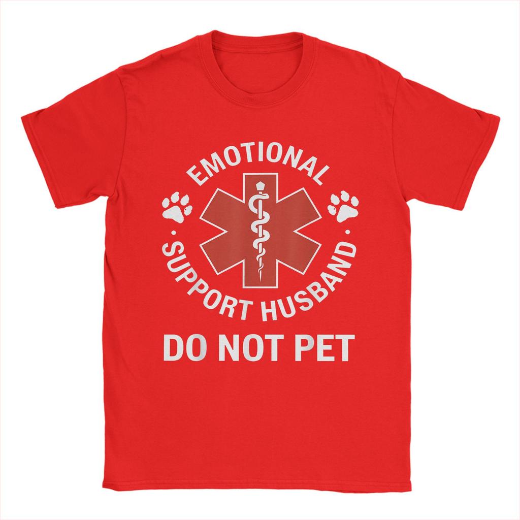 Emotional Support Husband Do Not Pet Men's T Shirt  Casual Tees Short Sleeve Round Collar T-Shirts Pure Cotton Gift Idea Tops