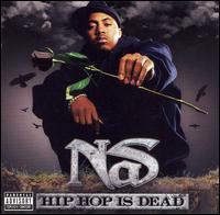 CD NAS  Hip Hop Is Dead B000722902 Def Jam Recordi 2006 US Rap  HipHopRB Used