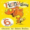 Funny Stories for 6 Year Olds by Helen Paiba Paperback Book 9781509804955