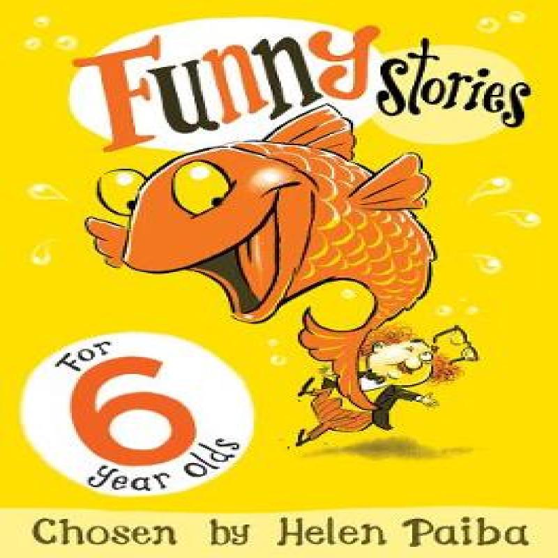 Funny Stories for 6 Year Olds by Helen Paiba Paperback Book 9781509804955