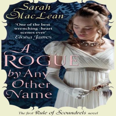A Rogue by Any Other Name by Sarah MacLean Paperback Book 9780749957186