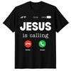 Jesus Is Calling Christian Shirt Funny Faith Religious Prayer Gift Unisex T-Shir