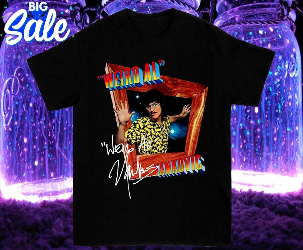 Weird Al Yankovic signature T Shirt Black All Size SM L 234XL Unisex T-Shirt S