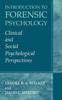 The Introduction To Forensic Psychology : Clinical and Social Psychological Perspectives Book