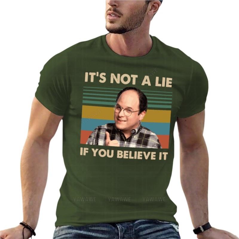 Seinfeld George Costanza NON È UNA BUGIA SE CI CREDI Magliette Oversize Vintage Abbigliamento Personalizzato da Uomo Cotone Streetwear Bi