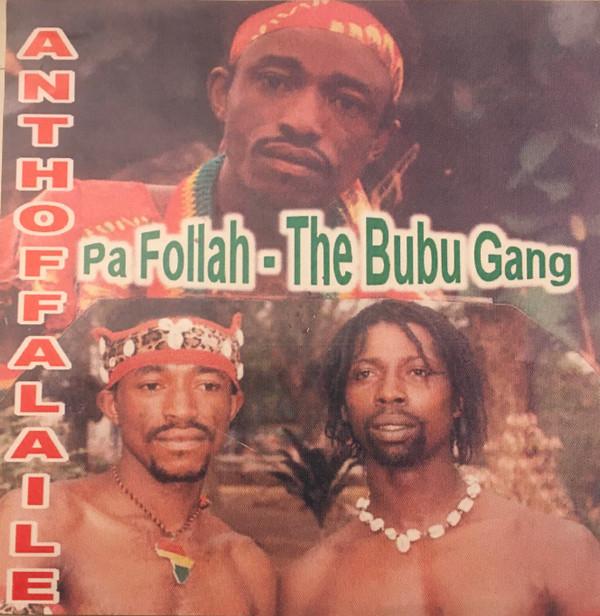 

CD PA FOLLAH, BUBU GANG - Anthoffalaile APF0623 Super Sound Ltd Non Japan Folk Used