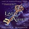 Lady of Ashes by Melissa K. Roehrich Paperback Book 9780008719418
