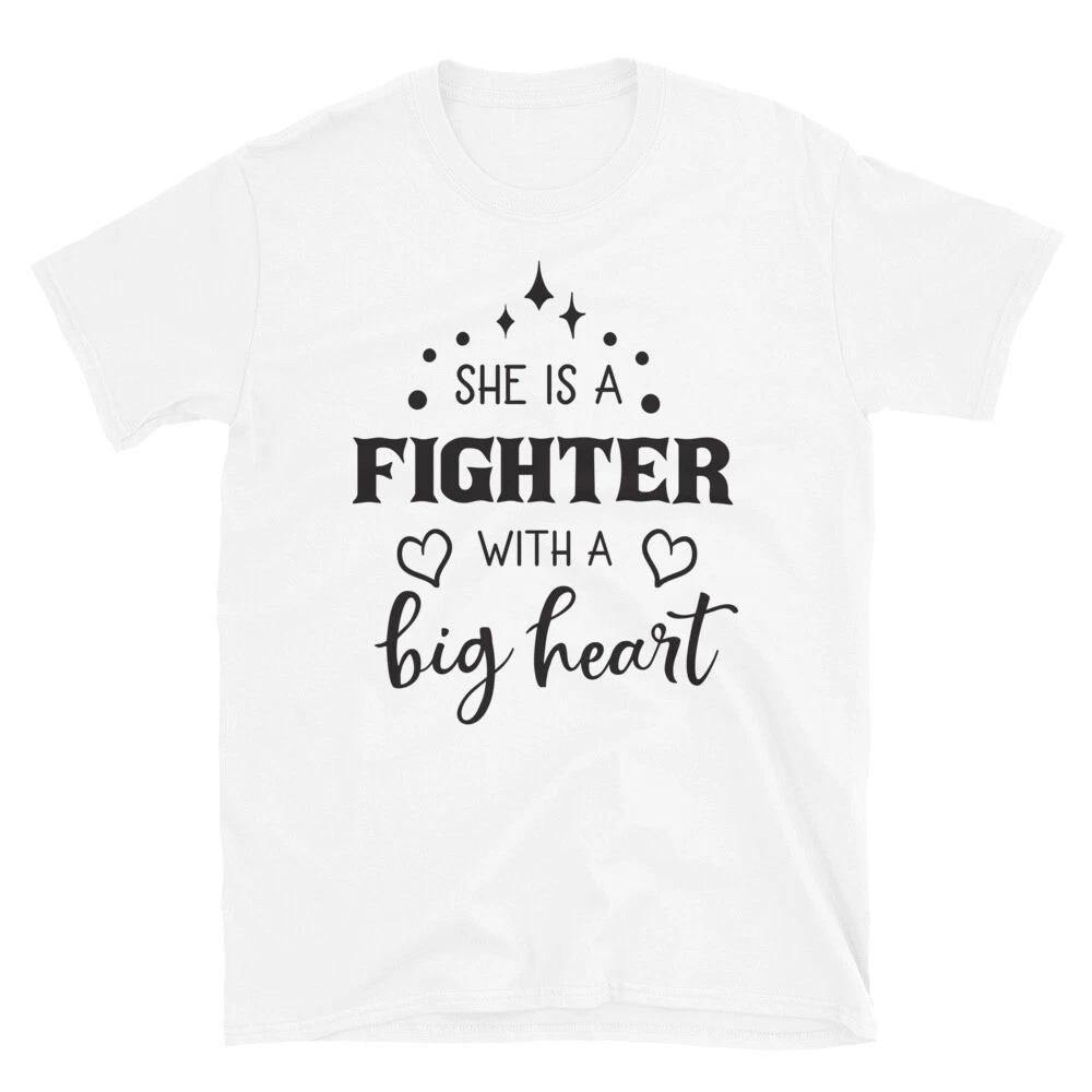 She is a Fighter With A Big Heart T-Shirt S