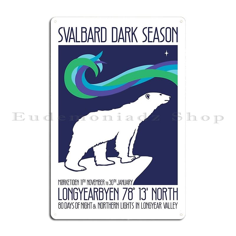 Svalbard Beware of Polar Bears Sign Gjelder hele Svalbard Metal Plaque Character Vintage Funny Rusty Party Club Tin Sign Poster 20x30cm(7.8x11.8inch)
