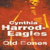 Old Bones by Cynthia HarrodEagles Hardback Book 9780727895745