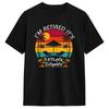 Awesome Funny Retirement I‘m Retired It’s 5 O‘clock Everywhere T-Shirts for Men O Neck 100% Cotton T Shirts Short Sleeve Tee