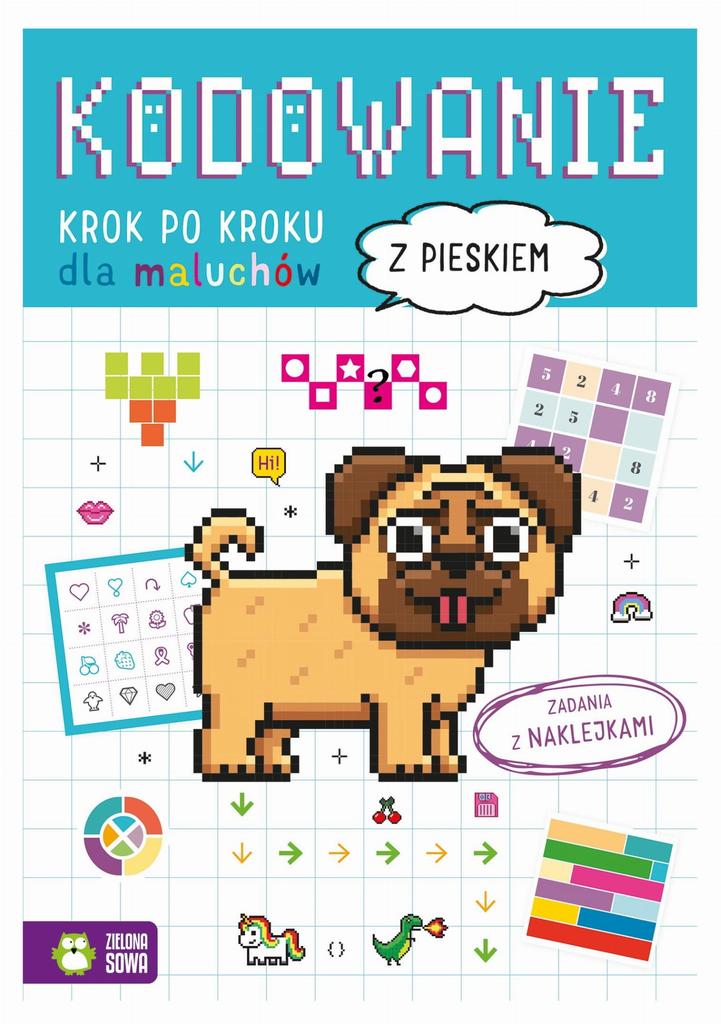 Kodowanie Krok Po Kroku. Dla Maluchów. Z Pieskiem