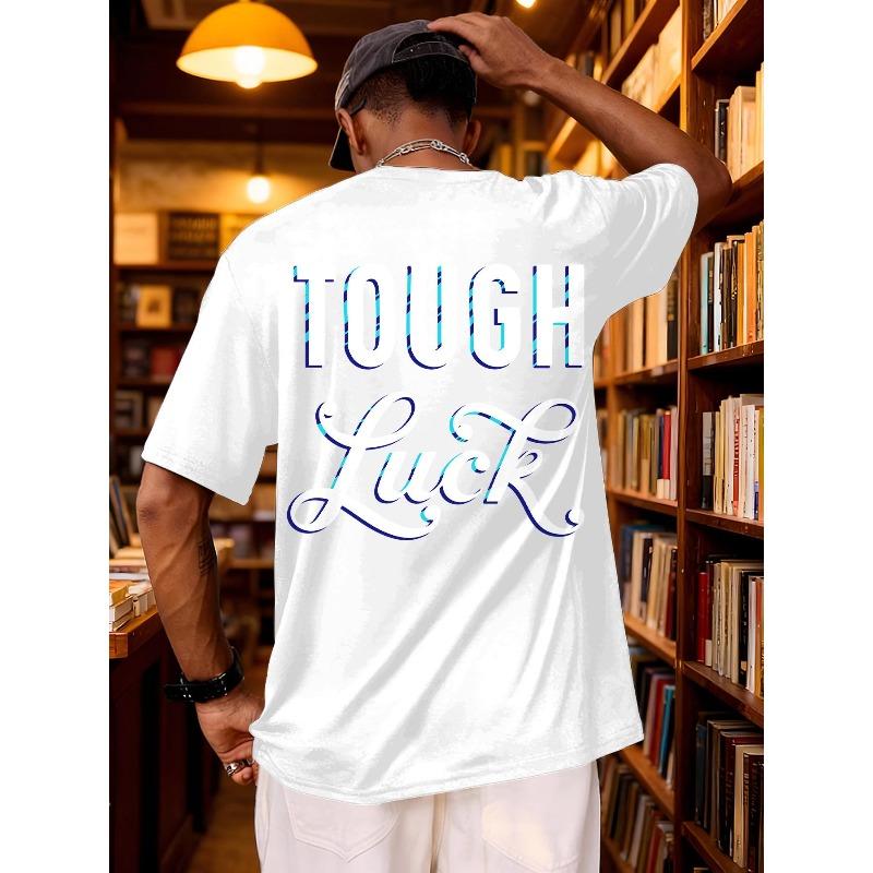 

Men s TOUGH Luck T-Shirt - Streetwear Short Sleeve Round Neck Pullover with Lettering, Regular Fit Casual Summer Top Suitable for Casual Attire S белый