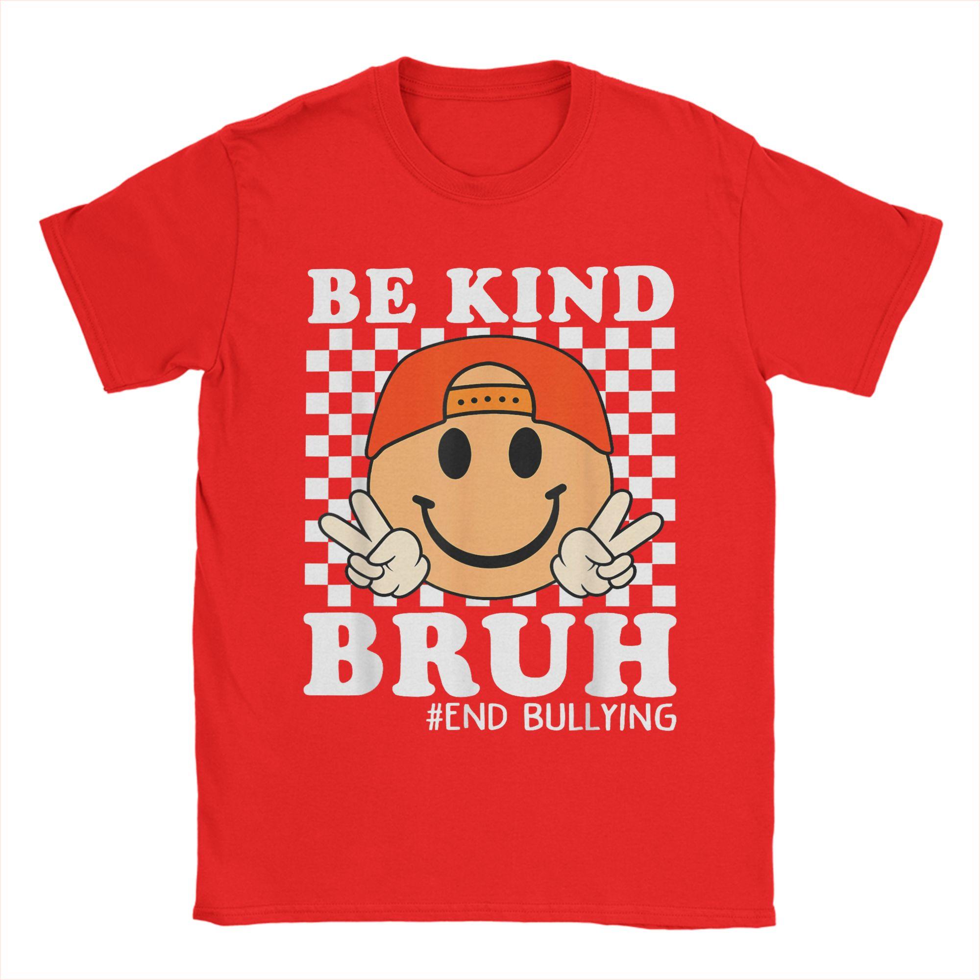 Bruh Be Kind Unity Day Orange Boy Kid Anti Bullying Kindness Novelty Cotton Tees Short Sleeve  TShirts Crewneck Clothing Printed S